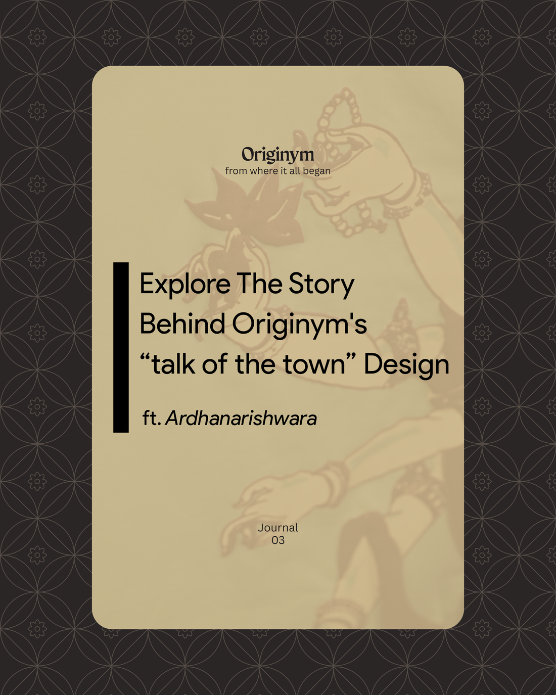 Ardhanarishwara: The Story Behind Originym's Second Design